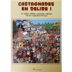 CASTAGNADES EN DÉLIRE ! - 1 - CASTAGNADES EN DÉLIRE !