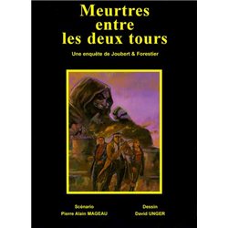 UNE ENQUÊTE DE JOUBERT ET FORESTIER - 2 - MEURTRES ENTRE LES DEUX TOURS