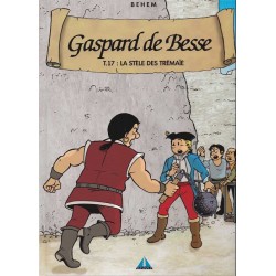 GASPARD DE BESSE - 17 - LA STÈLE DES TRÉMÏÉ