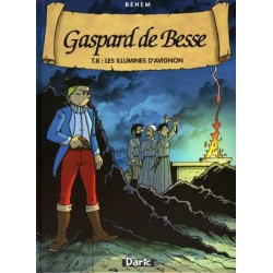 GASPARD DE BESSE - 8 - LES ILLUMINÉS D'AVIGNON