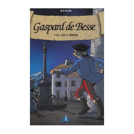 GASPARD DE BESSE - 13 - LES 7 VERTUS