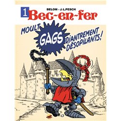 BEC-EN-FER (2E SÉRIE) - 1 - MOULT GAGS DIANTREMENT DÉSOPILANTS !