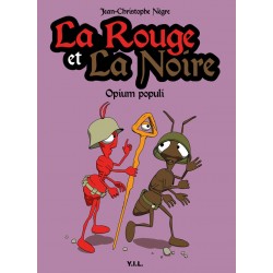 ROUGE ET LA NOIRE (LA) - 2 - OPIUM POPULI