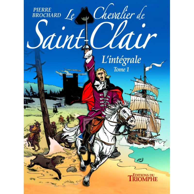 CHEVALIER DE SAINT-CLAIR (LE) - L'INTÉGRALE - TOME 1