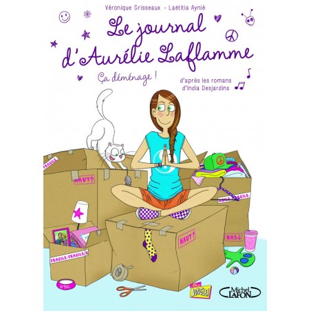 LE JOURNAL D'AURÉLIE LAFLAMME - TOME 3 CA DÉMÉNAGE !