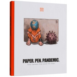 PAPER. PEN. PANDEMIC - VIRAL CARTOONS FROM AROUND THE GLOBE.