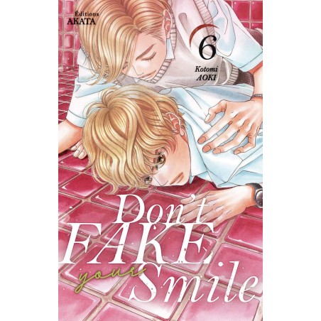 DON'T FAKE YOUR SMILE - TOME 6