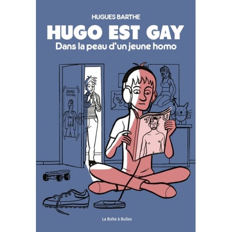 HUGO EST GAY - DANS LA PEAU D'UN JEUNE HOMO
