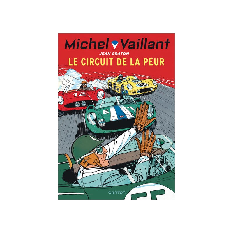 MICHEL VAILLANT - TOME 3 - LE CIRCUIT DE LA PEUR / NOUVELLE ÉDITION (EDITION DÉFINITIVE)