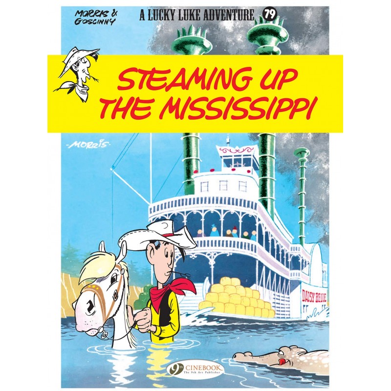 LUCKY LUKE VOL. 79 - STEAMING UP THE MISSISSIPPI