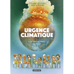URGENCE CLIMATIQUE - IL EST...