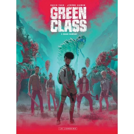 GREEN CLASS - TOME 3 - CHAOS RAMPANT