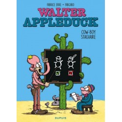 WALTER APPLEDUCK - TOME 1 - STAGIAIRE COW-BOY / NOUVELLE ÉDITION (EDITION DÉFINITIVE)