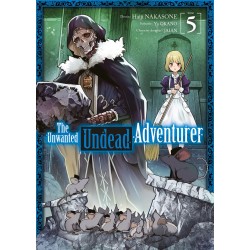 THE UNWANTED UNDEAD ADVENTURER - TOME 5