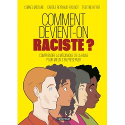 COMMENT DEVIENT-ON RACISTE...