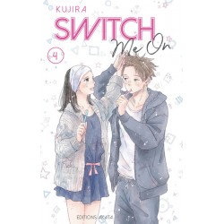 SWITCH ME ON - TOME 4