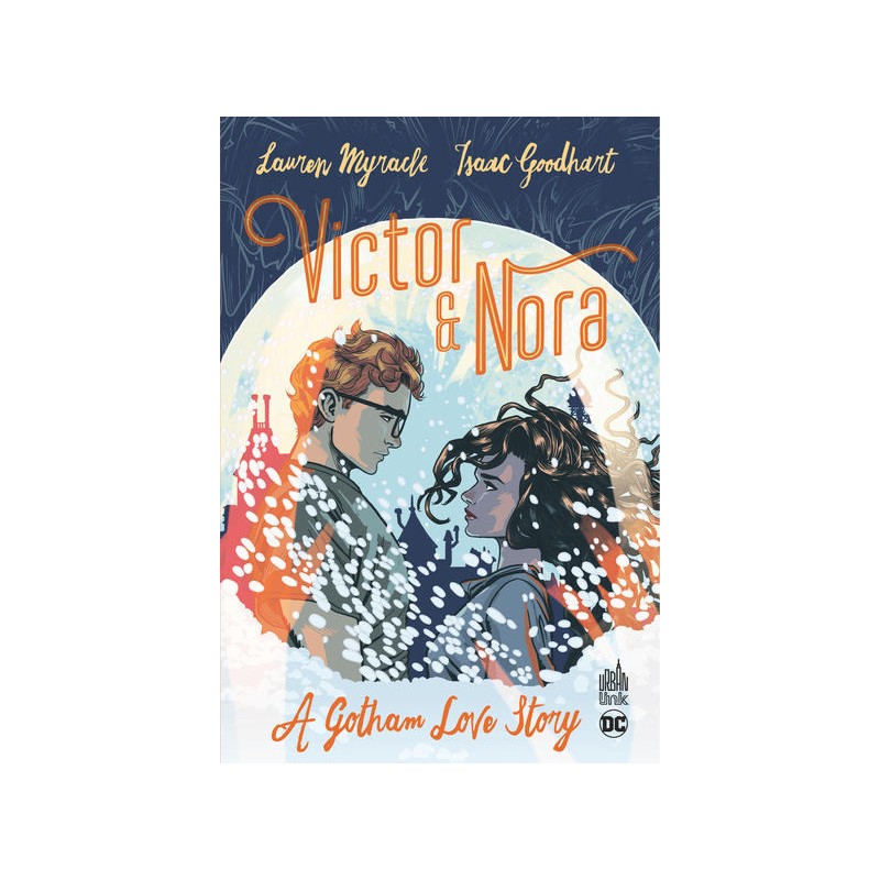 VICTOR & NORA - A GOTHAM LOVE STORY - VICTOR & NORA - A GOTHAM LOVE STORY
