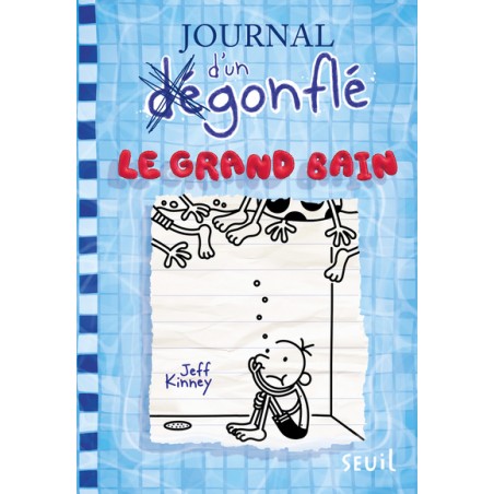 JOURNAL D'UN DÉGONFLÉ, TOME 15. LE GRAND BAIN