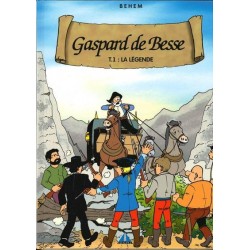 GASPARD DE BESSE TOME 1 LA LEGENDE - LA LEGENDE