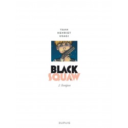 BLACK SQUAW - TOME 2 - SCARFACE