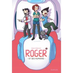 ROGER ET SES HUMAINS - TOME 3