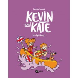 KEVIN AND KATE, TOME 05 - STRAIGHT AWAY !