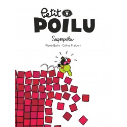 PETIT POILU - TOME 18 - SUPERPOILU