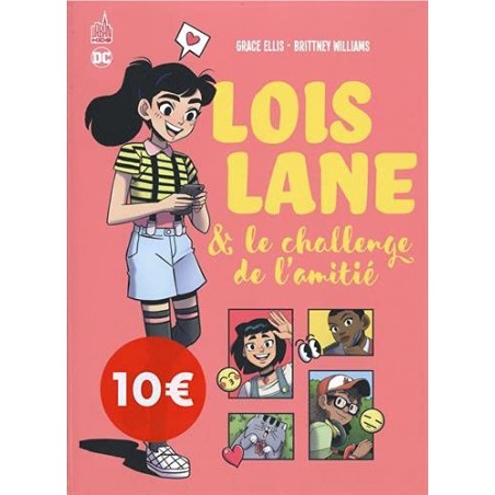 LOIS LANE  & LE CHALLENGE DE L'AMITIÉ