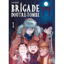 BRIGADE D'OUTRE-TOMBE T01
