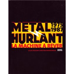 (DOC) ÉTUDES ET ESSAIS DIVERS - MÉTAL HURLANT - 1975-1987 - LA MACHINE À RÊVER