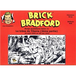 LUC BRADEFER - BRICK BRADFORD (COFFRE À BD) - BRICK BRADFORD - STRIPS QUOTIDIENS TOME 11