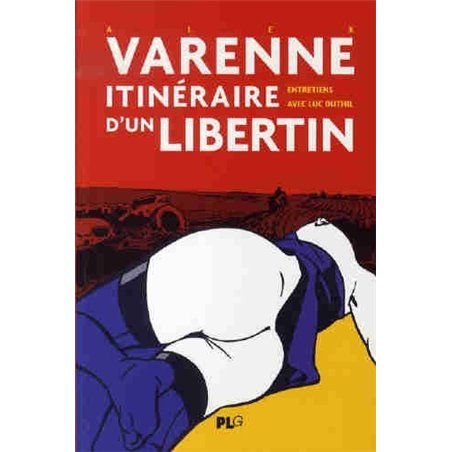 (AUT) VARENNE - ITINÉRAIRE D'UN LIBERTIN