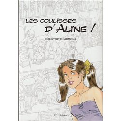 AVENTURES D'ALINE (LES) - LES COULISSES D'ALINE !