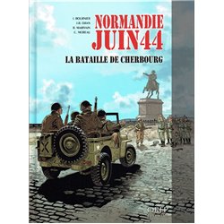 NORMANDIE JUIN 44 - 7 - LA BATAILLE DE CHERBOURG