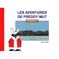 FREDDY MUT (LES AVENTURES DE) - 3 - LE REVANCHE