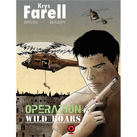 KRYS FARELL - 3 - OPÉRATION WILD BOARS