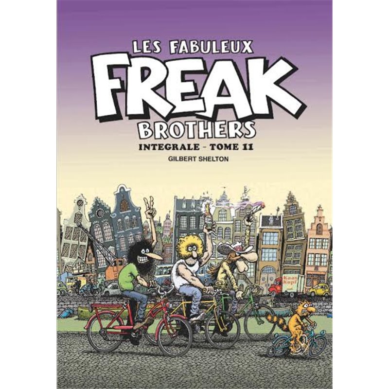 FABULEUX FREAK BROTHERS (LES) - INTÉGRALE - TOME 11