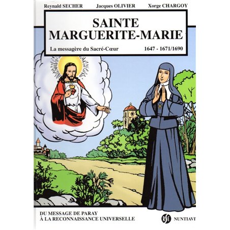 SAINTE MARGUERITE-MARIE - 1 - LA MESSAGÈRE DU SACRÉ-CŒUR 1647-16741690