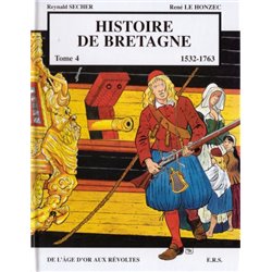 HISTOIRE DE BRETAGNE - 4 - DE L'ÂGE D'OR AUX RÉVOLTES
