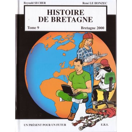 HISTOIRE DE BRETAGNE - 9 - UN PRÉSENT POUR UN FUTUR