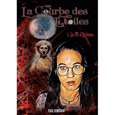 LA COURBE DES ÉTOILES - 1-LE FIL D'ARIANE