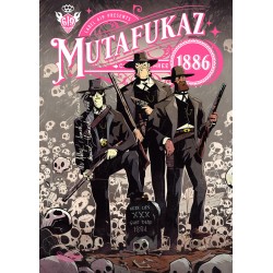 MUTAFUKAZ 1886 - TOME 3