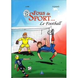 LE FOOTBALL - FOUS DE SPORT