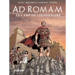 AD ROMAM : LE CAMP DU...