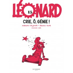 LÉONARD - TOME 15 - CRIE,...