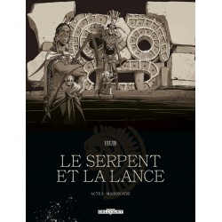LE SERPENT ET LA LANCE T02...