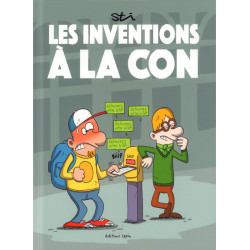 INVENTIONS À LA CON (LES)