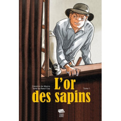 L'OR DES SAPINS - TOME 1...