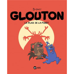 GLOUTON, TOME 04 - LA PLAIE...