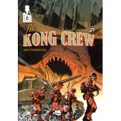 THE KONG CREW - TOME 03 -...